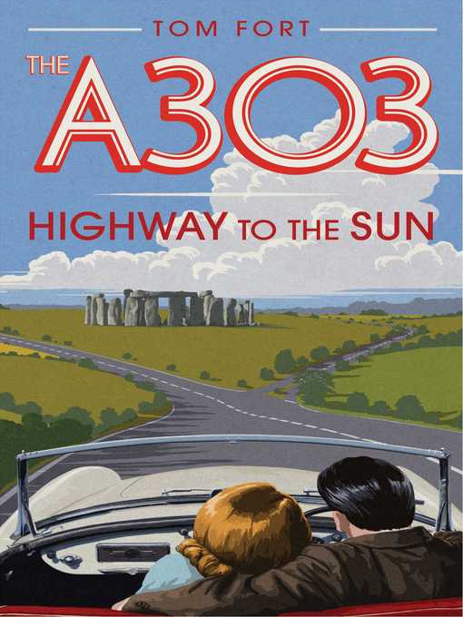 Title details for The A303 by Tom Fort - Wait list